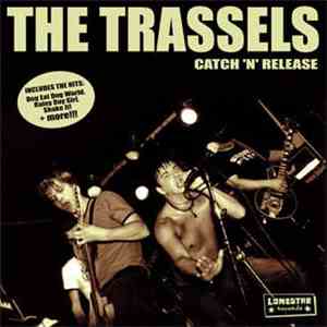 The Trassels - Catch 'N' Release FLAC