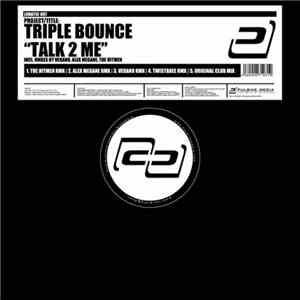 Triple Bounce - Talk 2 Me FLAC