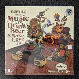 Various - Dogfish Head Presents Music to Drink Beer & Make Love to FLAC