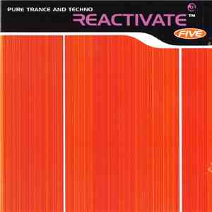 Various - Reactivate Five - Pure Trance And Techno FLAC