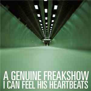 A Genuine Freakshow - I Can Feel His Heartbeats FLAC