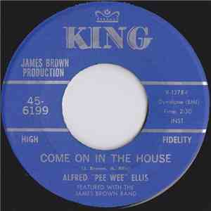 Alfred "Pee Wee" Ellis Featured With The James Brown Band - Come On In The House / Little Green Apples FLAC
