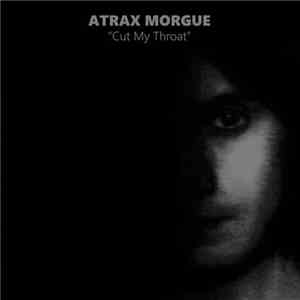 Atrax Morgue - Cut My Throat FLAC