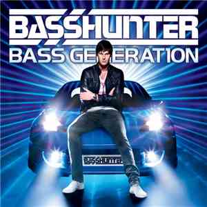Basshunter - Bass Generation FLAC