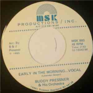 Buddy Pressner And His Orchestra - Early In The Morning.. Vocal / Medley FLAC