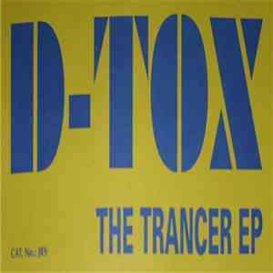 D-Tox - The Trancer EP FLAC