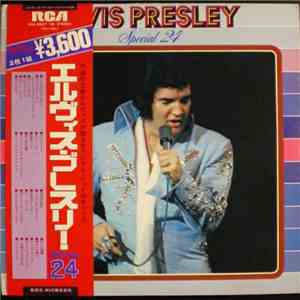 Elvis Presley - Special 24 FLAC