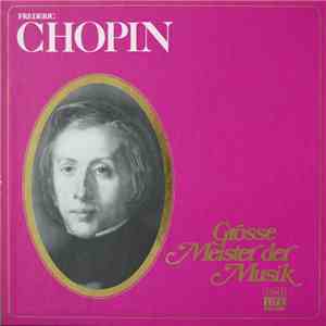 Frédéric Chopin - Grosse Meister Der Musik FLAC
