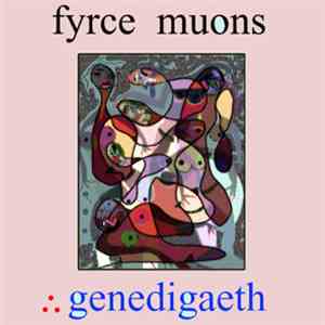 Fyrce Muons - Genedigaeth FLAC