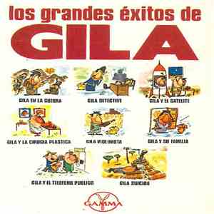 Gila - Los Grandes Éxitos De Gila FLAC