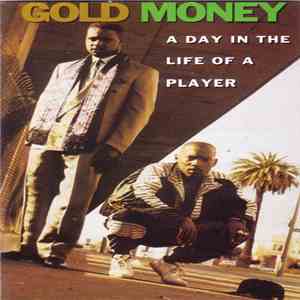 Gold Money - A Day In The Life Of A Player FLAC