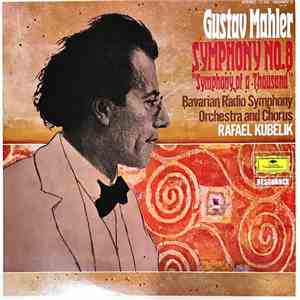 Gustav Mahler - Symphonie-Orchester Des Bayerischen Rundfunks, Rafael Kubelik - Symphonie Nr. 8 "Symphonie Der Tausend" · "Symphony Of A Thousand" / Symphonie Nr. 10: Adagio FLAC