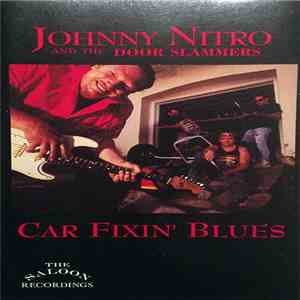 Johnny Nitro And The Door Slammers - Car Fixin' Blues FLAC