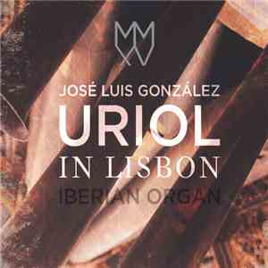José Luis González Uriol - José Luis González Uriol In Lisbon FLAC