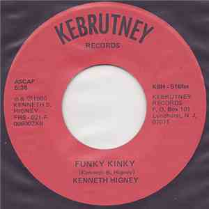 Kenneth Higney - Funky Kinky / I Wanna Be The King FLAC