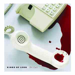 Kings Of Leon - On Call FLAC