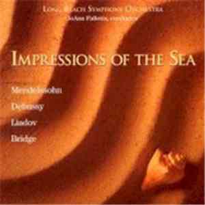 Long Beach Symphony Orchestra, JoAnn Falletta - Impressions Of The Sea FLAC