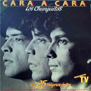 Los Chunguitos - Cara A Cara - Sus 25 Mayores Éxitos FLAC