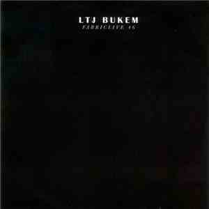 LTJ Bukem - FabricLive 46 FLAC