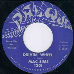 Mac Sims - Drivin' Wheel / Broken Heart FLAC