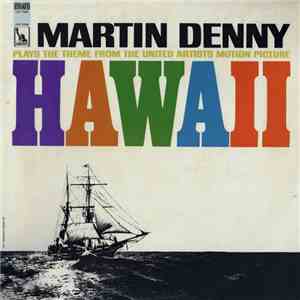 Martin Denny - Hawaii FLAC