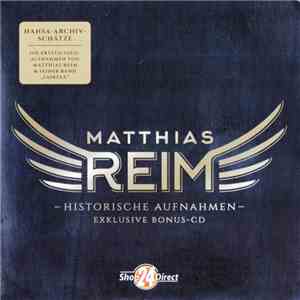 Matthias Reim - Historische Aufnahmen FLAC