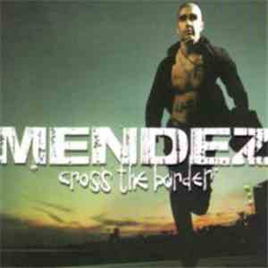 Mendez - Cross The Border FLAC