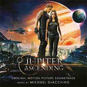 Michael Giacchino - Jupiter Ascending (Original Motion Picture Soundtrack) FLAC