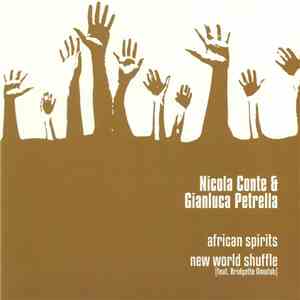 Nicola Conte & Gianluca Petrella - African Spirits / New World Shuffle FLAC