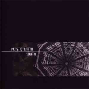 Plastic Earth - S.E.A.M. 01 FLAC