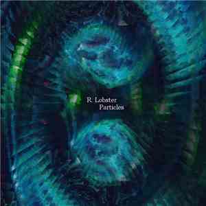 R. Lobster - Particles FLAC
