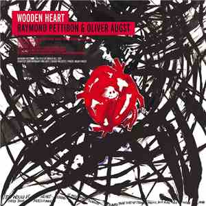 Raymond Pettibon, Oliver Augst - Wooden Heart FLAC
