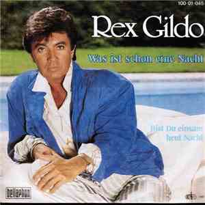 Rex Gildo - Was Ist Schon Eine Nacht FLAC