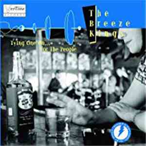 The Breeze Kings - Tying One On...For The People FLAC