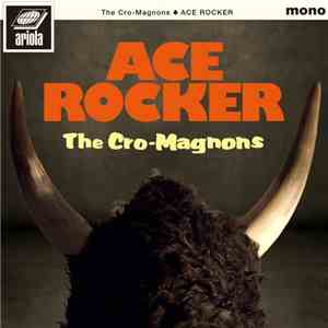The Cro-Magnons - Ace Rocker FLAC