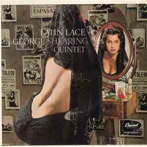 The George Shearing Quintet - Latin Lace FLAC