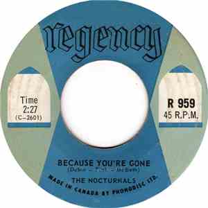 The Nocturnals  - Because You're Gone / Can It Be True FLAC