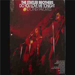 The Statler Brothers - Do You Love Me Tonight And Other Favorites FLAC