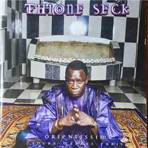 Thione Seck - Orientation : Egypt - India - Senegal FLAC