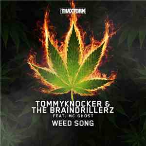 Tommyknocker & The Braindrillerz Feat. MC Ghost - Weed Song FLAC