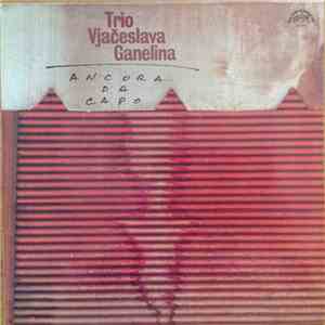 Trio Vjačeslava Ganelina - Ancora Da Capo FLAC