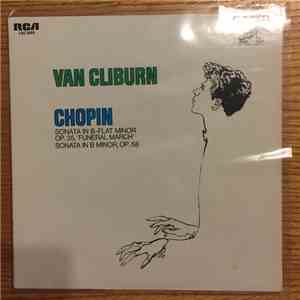 Van Cliburn - Chopin - Sonata In B-Flat Minor Op. 35, "Funeral March" / Sonata In B Minor, Op. 58 FLAC