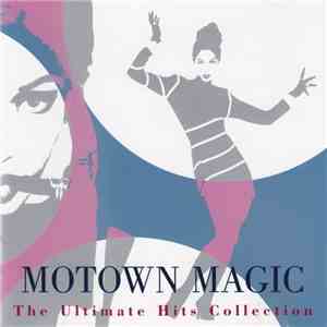 Various - Motown Magic: The Ultimate Hits Collection FLAC