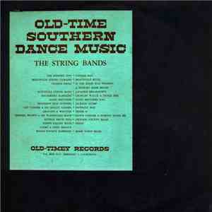 Various - Old Time Southern Dance Music : The String Bands Vol 1 FLAC