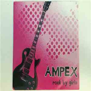 Ampex - Rock By Girls FLAC