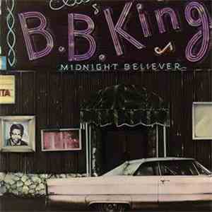 B.B. King - Midnight Believer FLAC