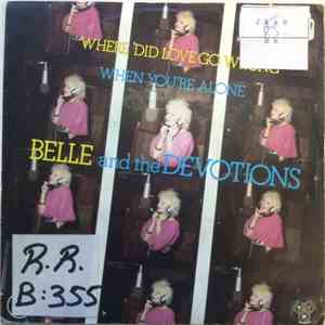 Belle And The Devotions - Where Did Love Go Wrong FLAC
