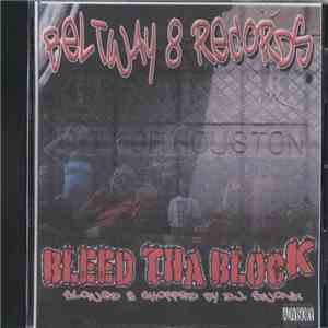 Beltway 8 - Bleed Tha Block FLAC