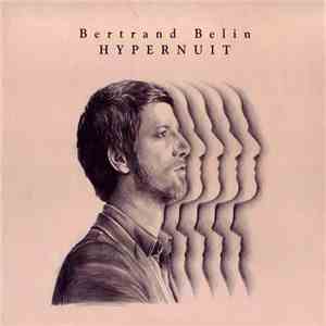 Bertrand Belin - Hypernuit FLAC