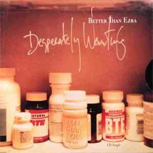 Better Than Ezra - Desperately Wanting FLAC